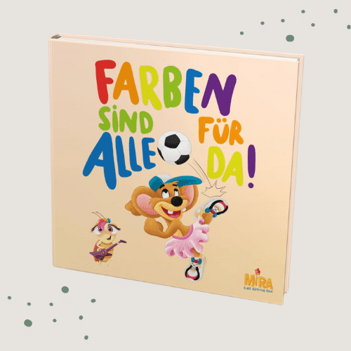 Farben sind für ALLE da! Mira und das fliegende Haus