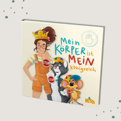 Mein Körper ist mein Königreich - Mira und das fliegende Haus